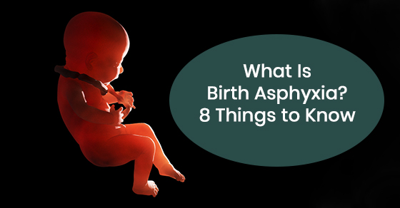 Everything to know about birth asphyxia