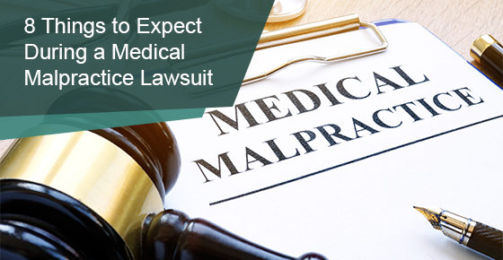 Things to Expect During a Medical Malpractice Lawsuit