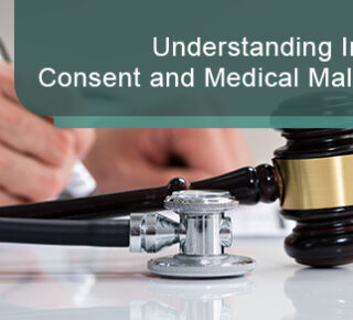 Understanding informed consent and medical malpractice
