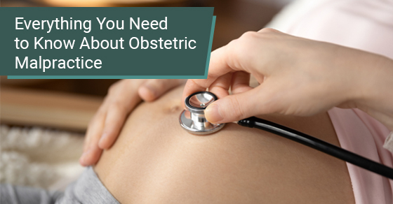 Everything you need to know about obstetric malpractice