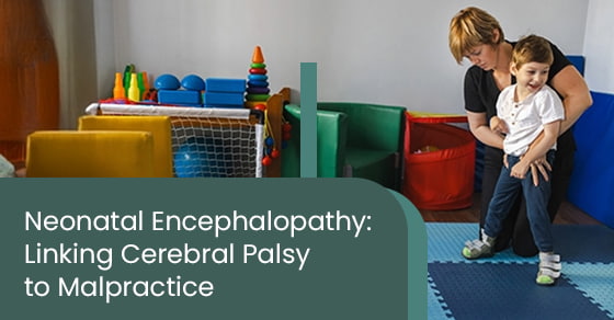Neonatal encephalopathy: Linking cerebral palsy to malpractice